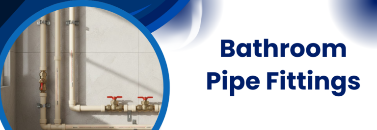 Bathroom Pipe Fittings